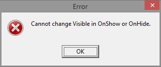 Cannot change visiblity in OnShow or OnHide